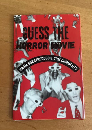 Guess the Horror Movie - Inspired by the ways we talk about horror and how that manifests in little corners of the internet, we hope this is a treat for horror fans and those who scan their Wikipedia summaries alike